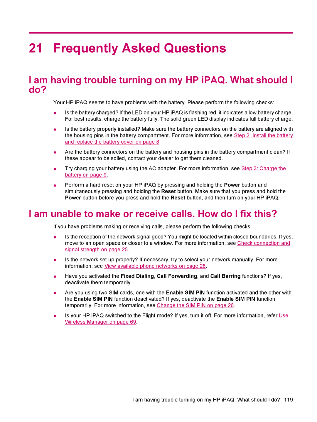 HP 612 manual Frequently Asked Questions, Am having trouble turning on my HP iPAQ. What should I do? 