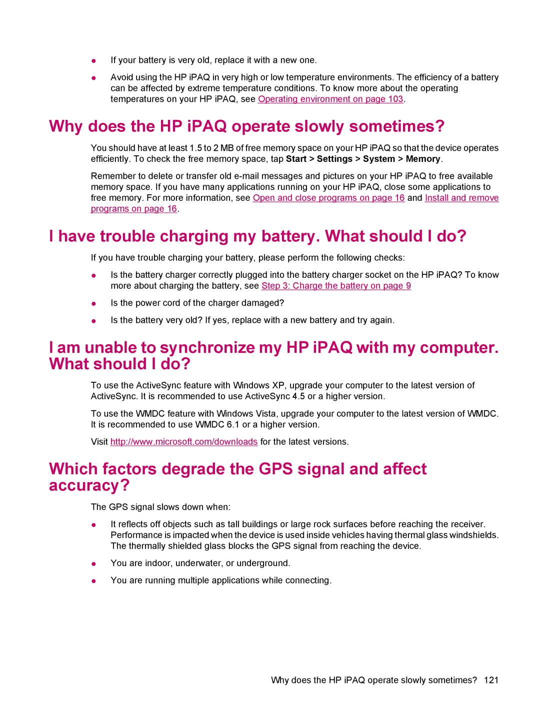 HP 612 manual Why does the HP iPAQ operate slowly sometimes?, Have trouble charging my battery. What should I do? 