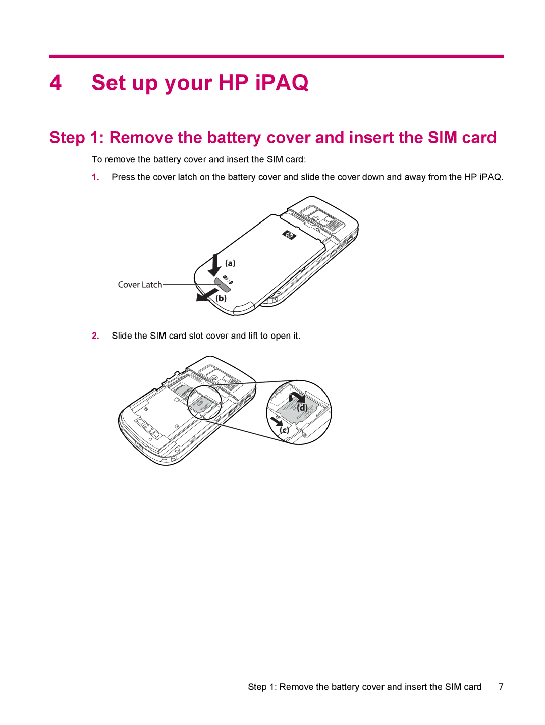 HP 612 manual Set up your HP iPAQ, Remove the battery cover and insert the SIM card 