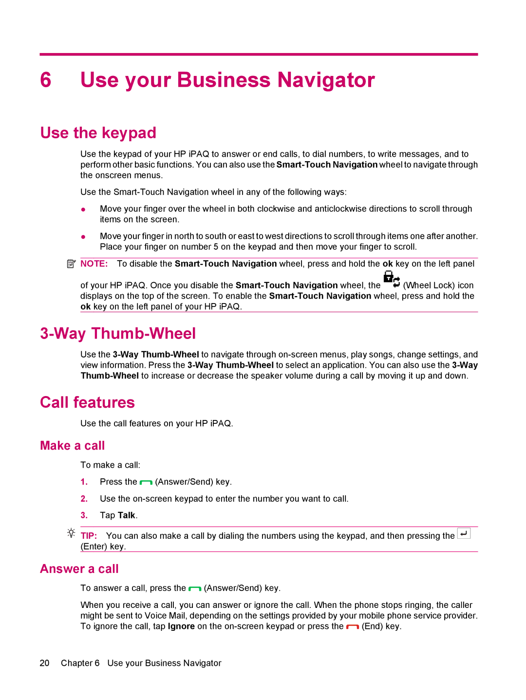 HP 612 manual Use your Business Navigator, Use the keypad, Way Thumb-Wheel, Call features 