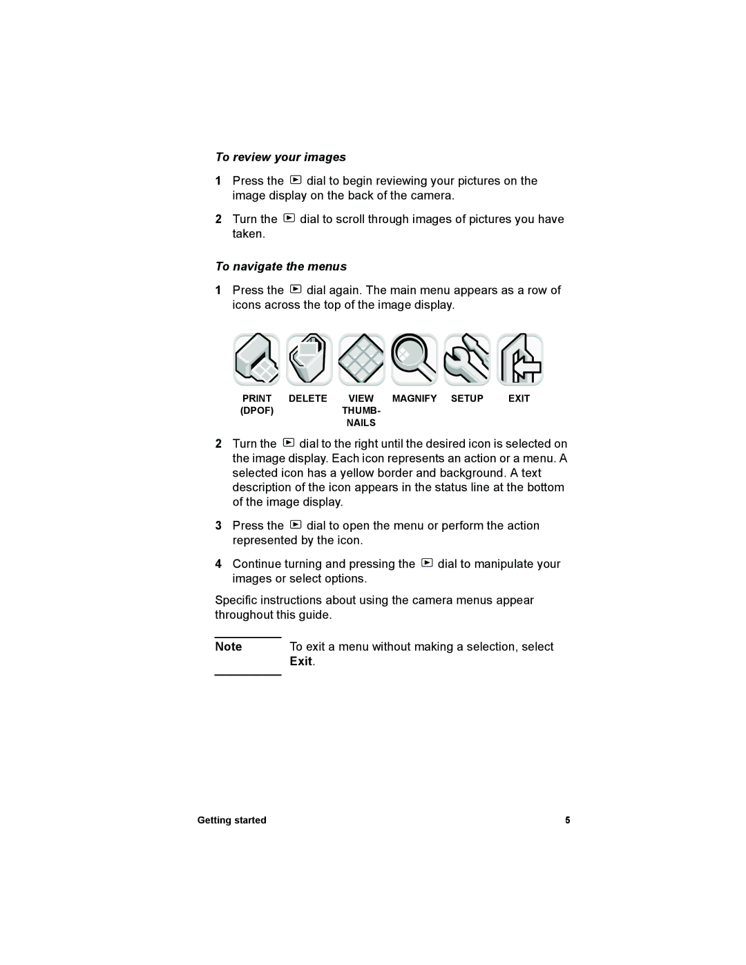 HP 612 manual To review your images, To navigate the menus, To exit a menu without making a selection, select, Exit 