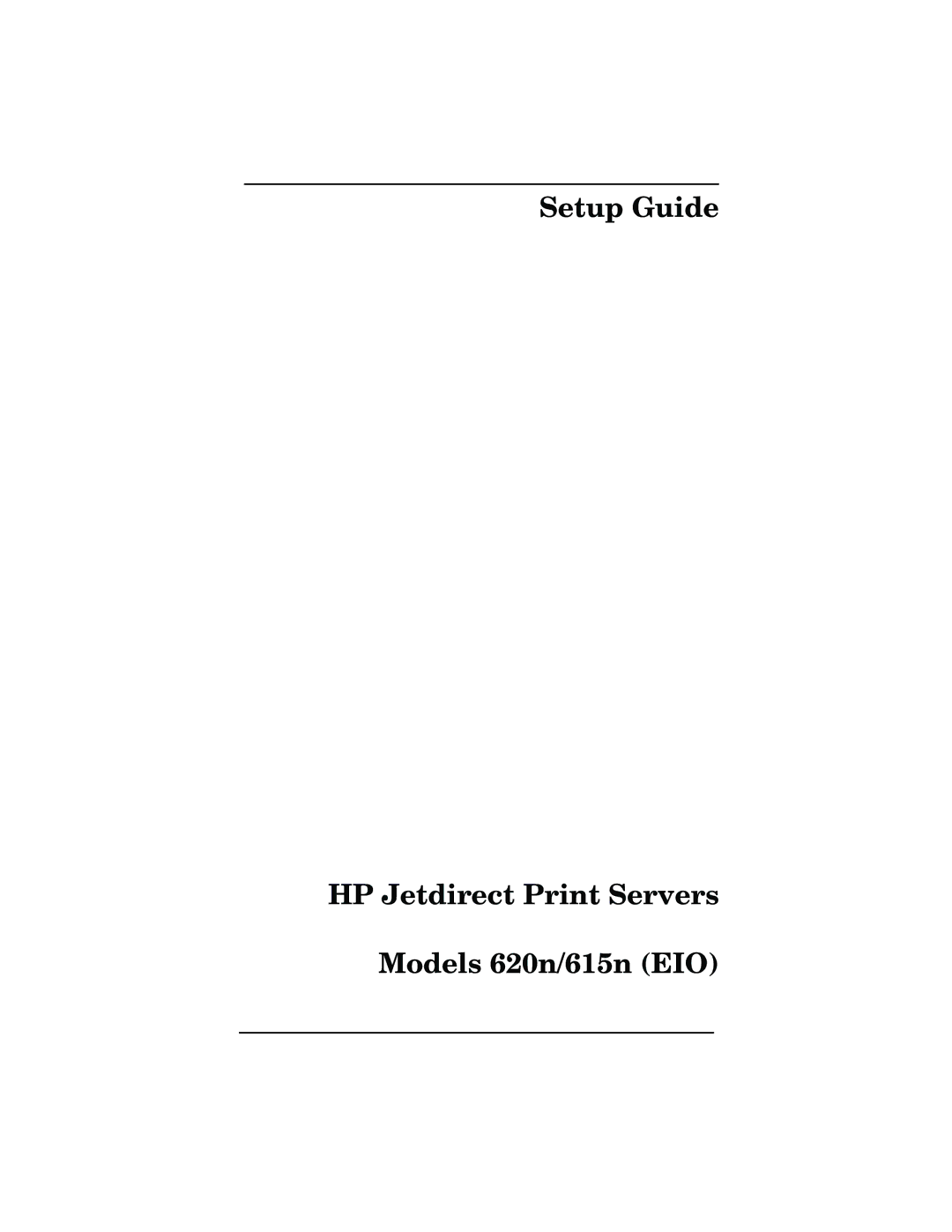 HP 615N manual Setup Guide HP Jetdirect Print Servers Models 620n/615n EIO 