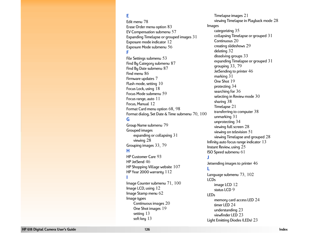 HP 618 Instant Review, using, Jetsending images to printer Language submenu 73, 102 LCDs, Viewing Timelapse and grouped 