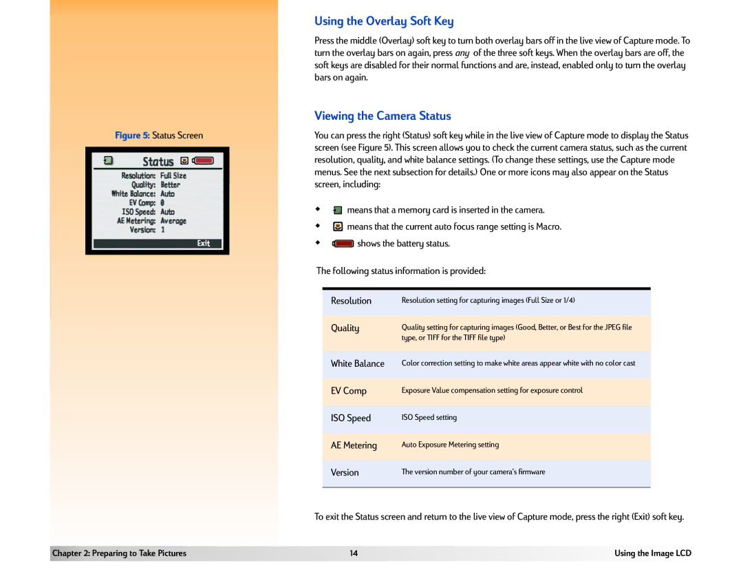 HP 618 manual Using the Overlay Soft Key, Viewing the Camera Status 