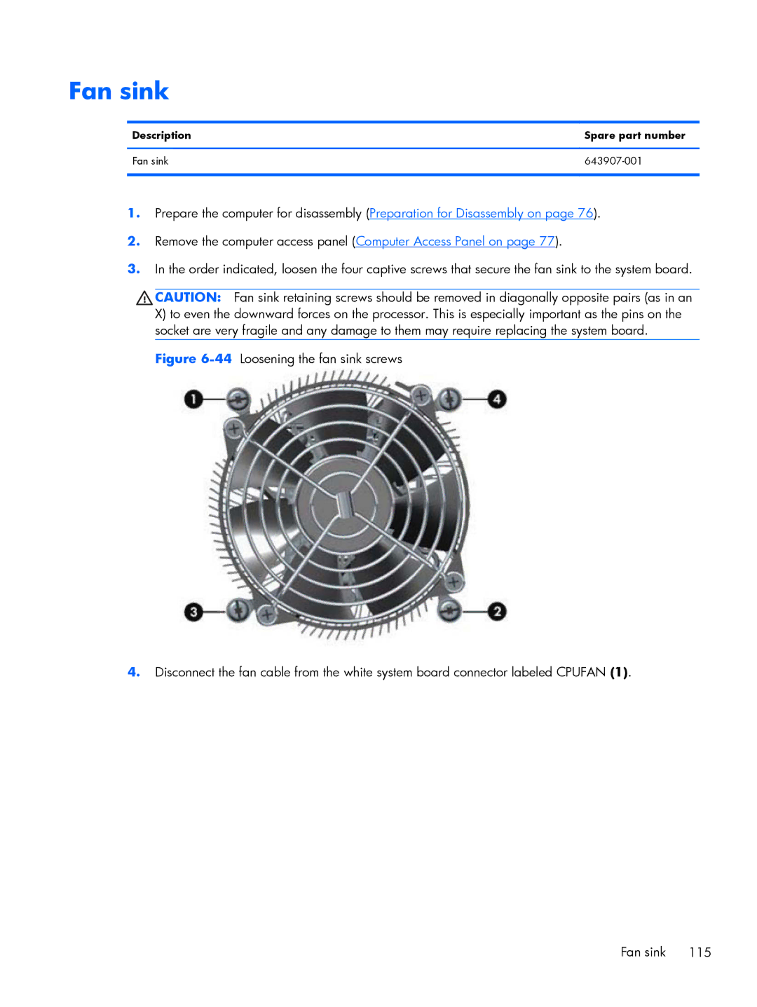 HP 8200 A2W54UT#ABA, 6200 Pro H3D90USABA, 6200 PRO QN084AW#ABA manual Description Spare part number Fan sink 643907-001 