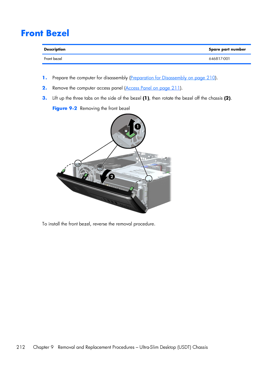 HP 6200 Pro H3D90USABA, 6200 PRO QN084AW#ABA manual Front Bezel, Description Spare part number Front bezel 646817-001 