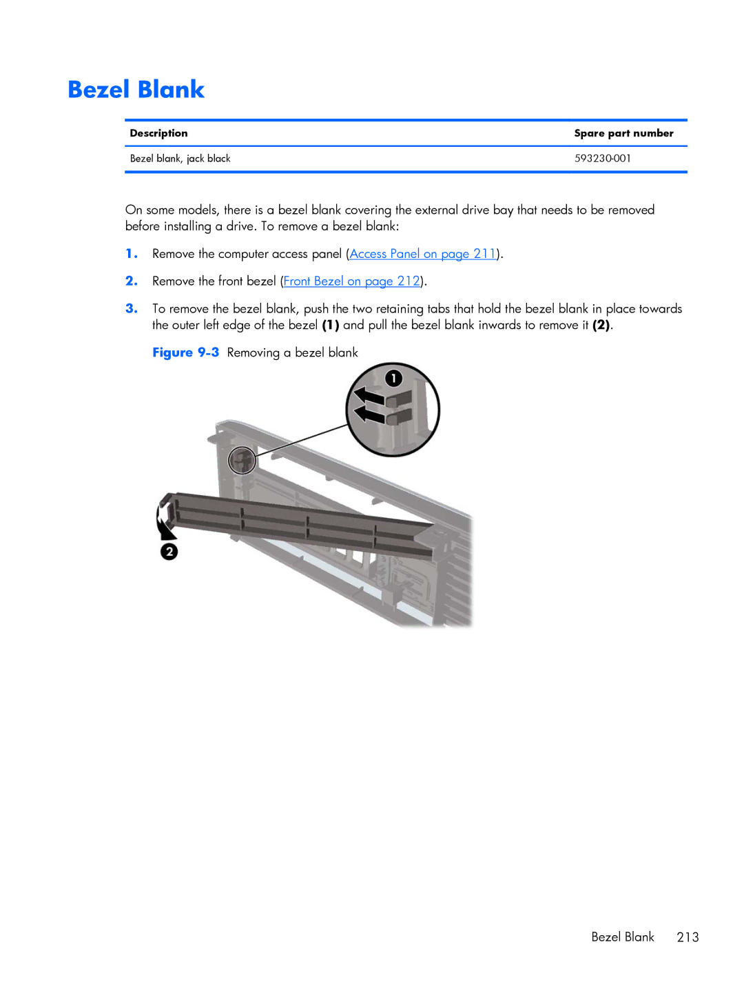 HP 6200 PRO QN084AW#ABA, 6200 Pro H3D90USABA, 6200 Pro A2W44UT#ABA, 8200 A2W54UT#ABA 3Removing a bezel blank Bezel Blank 