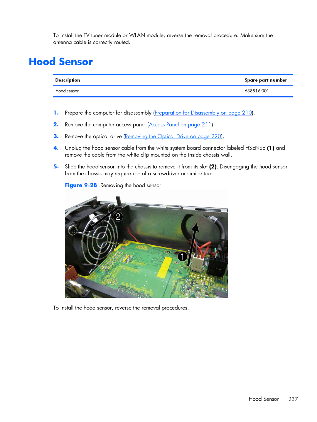 HP 6200 PRO QN084AW#ABA, 6200 Pro H3D90USABA, 6200 Pro A2W44UT#ABA, 8200 A2W54UT#ABA manual Hood Sensor 