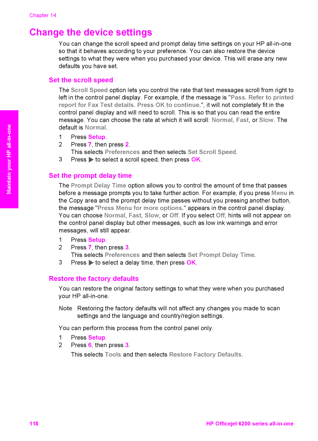 HP 6200 manual Change the device settings, Set the scroll speed, Set the prompt delay time, Restore the factory defaults 