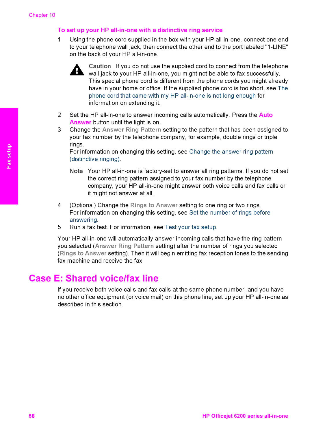 HP 6200 manual Case E Shared voice/fax line, To set up your HP all-in-one with a distinctive ring service 