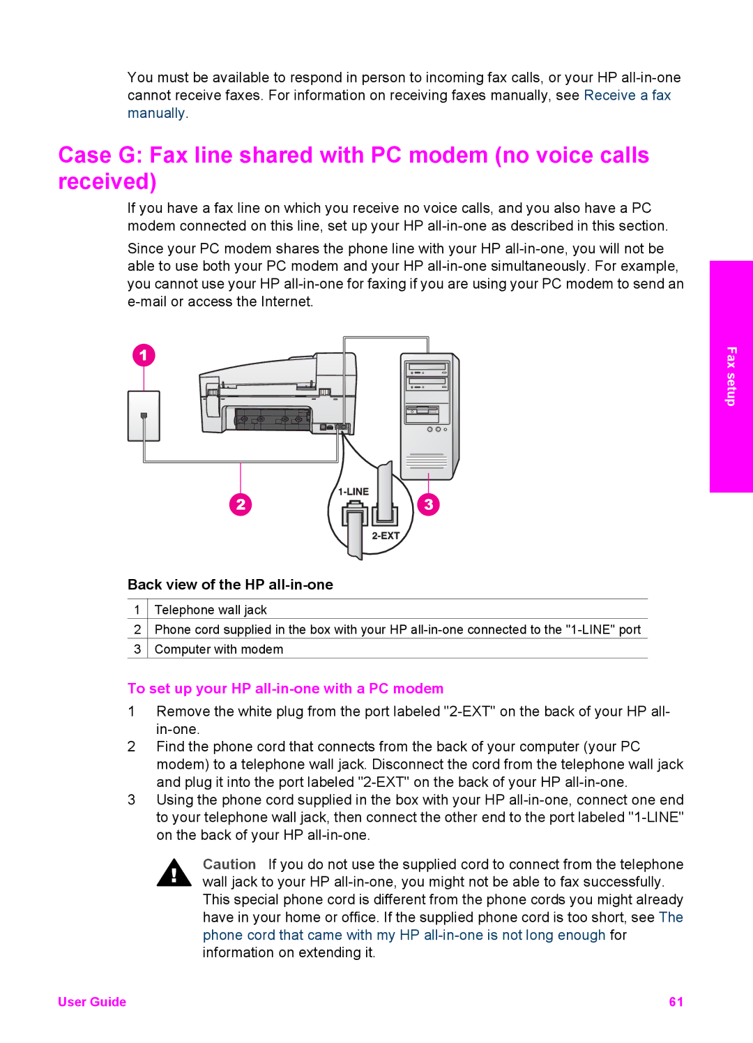 HP 6200 manual Case G Fax line shared with PC modem no voice calls received, To set up your HP all-in-one with a PC modem 