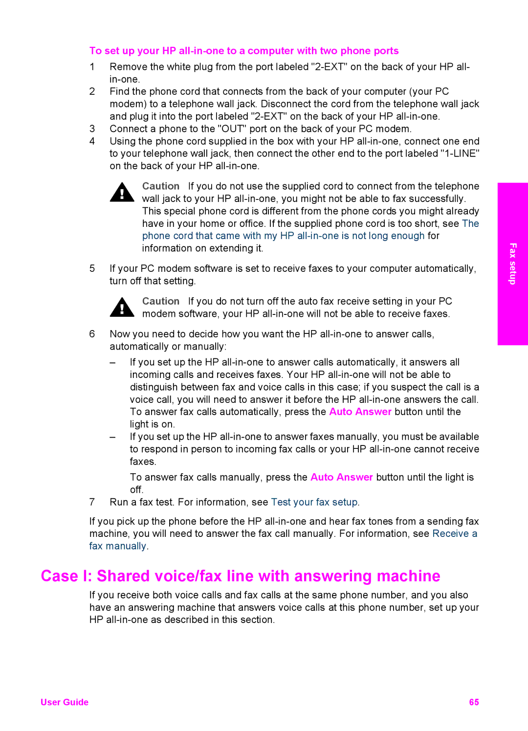 HP 6200 manual Case I Shared voice/fax line with answering machine 