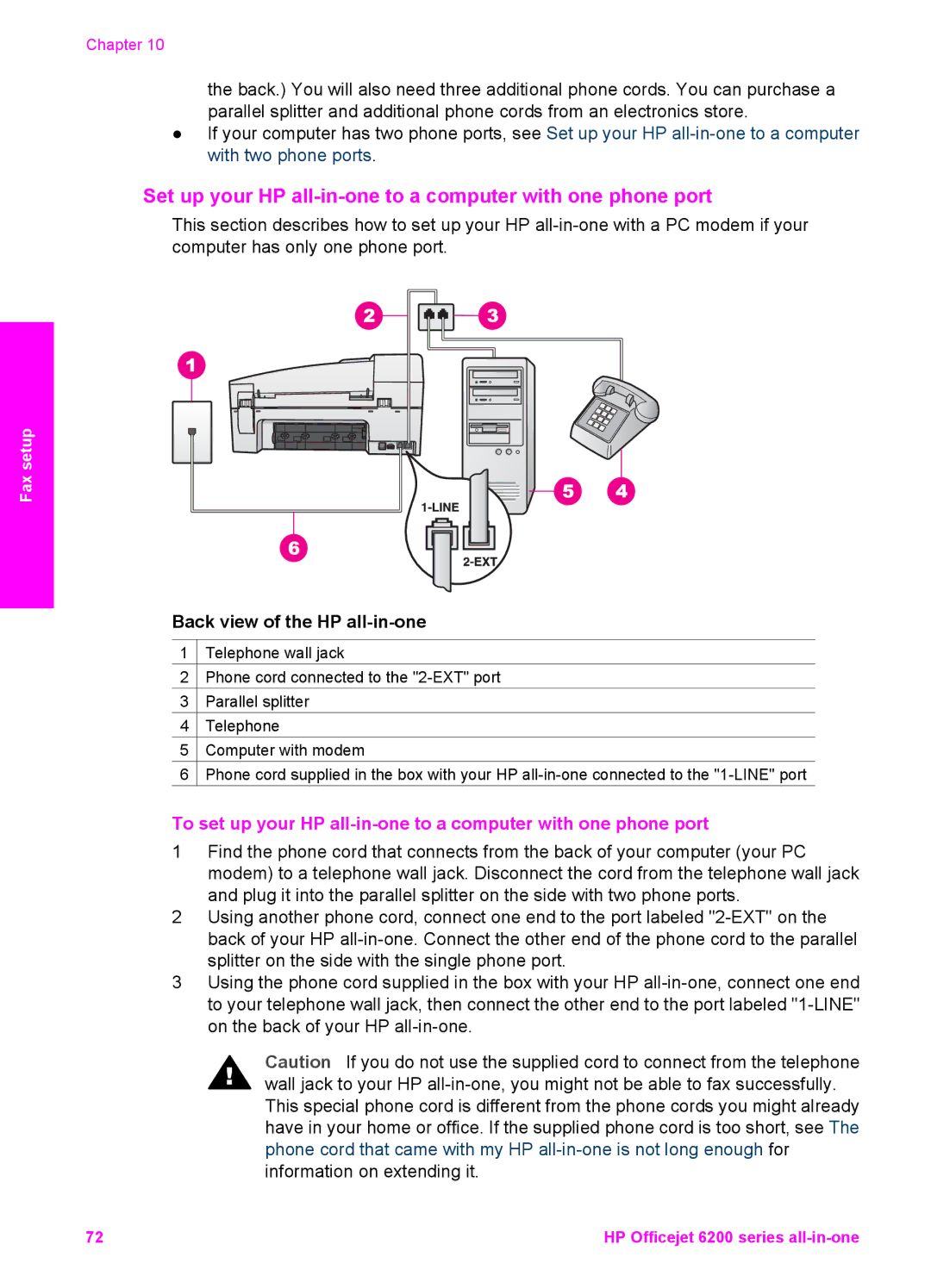 HP 6200 manual Set up your HP all-in-one to a computer with one phone port 