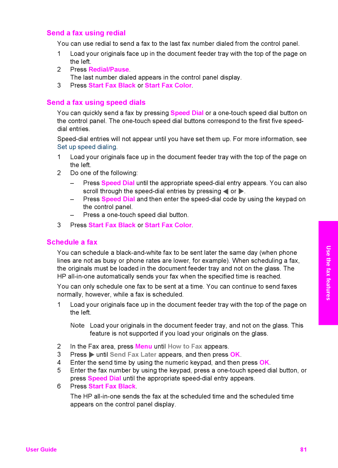 HP 6200 manual Send a fax using redial, Send a fax using speed dials, Schedule a fax, Press Redial/Pause 