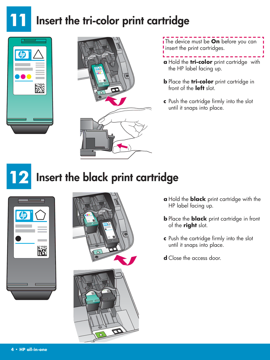 HP 6210xi, 6210v, 6215 manual Insert the tri-color print cartridge, Insert the black print cartridge 