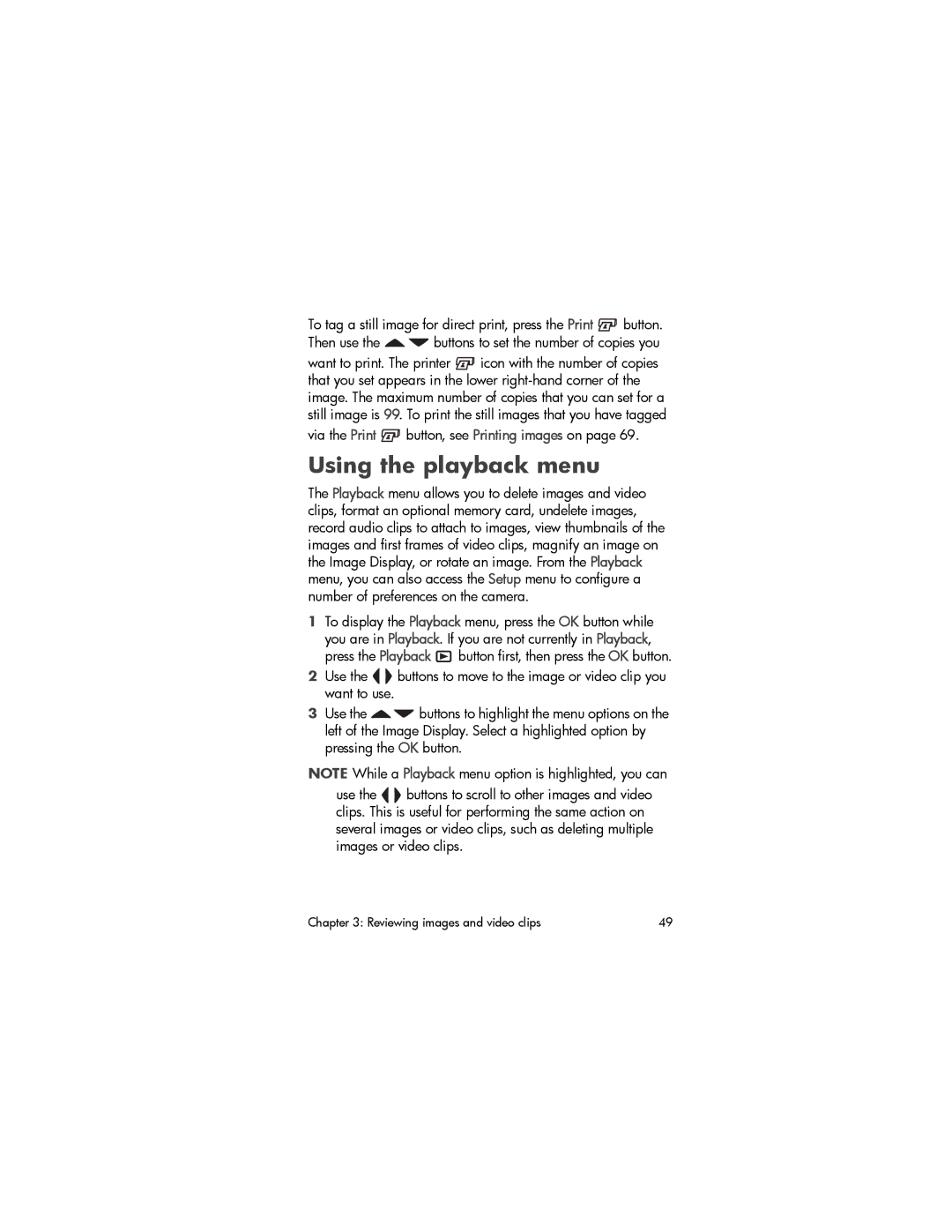 HP 630 manual Using the playback menu, Via the Print button, see Printing images on 