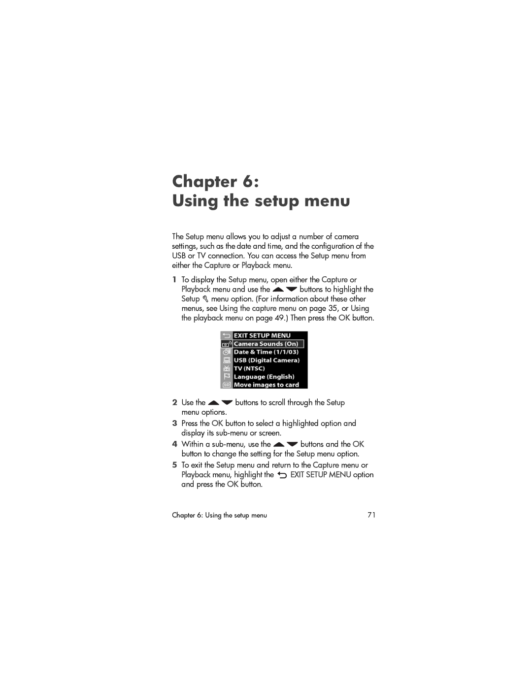 HP 630 manual Chapter Using the setup menu, To display the Setup menu, open either the Capture or 