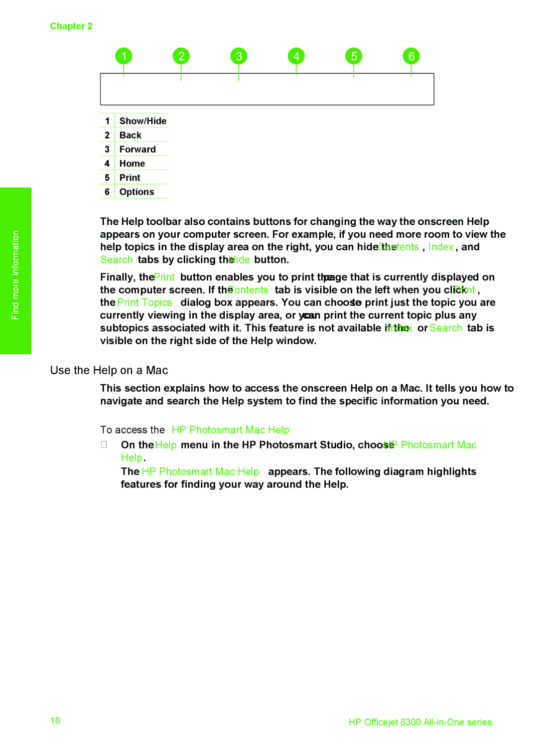 HP 6310xi manual Use the Help on a Mac, To access the HP Photosmart Mac Help 