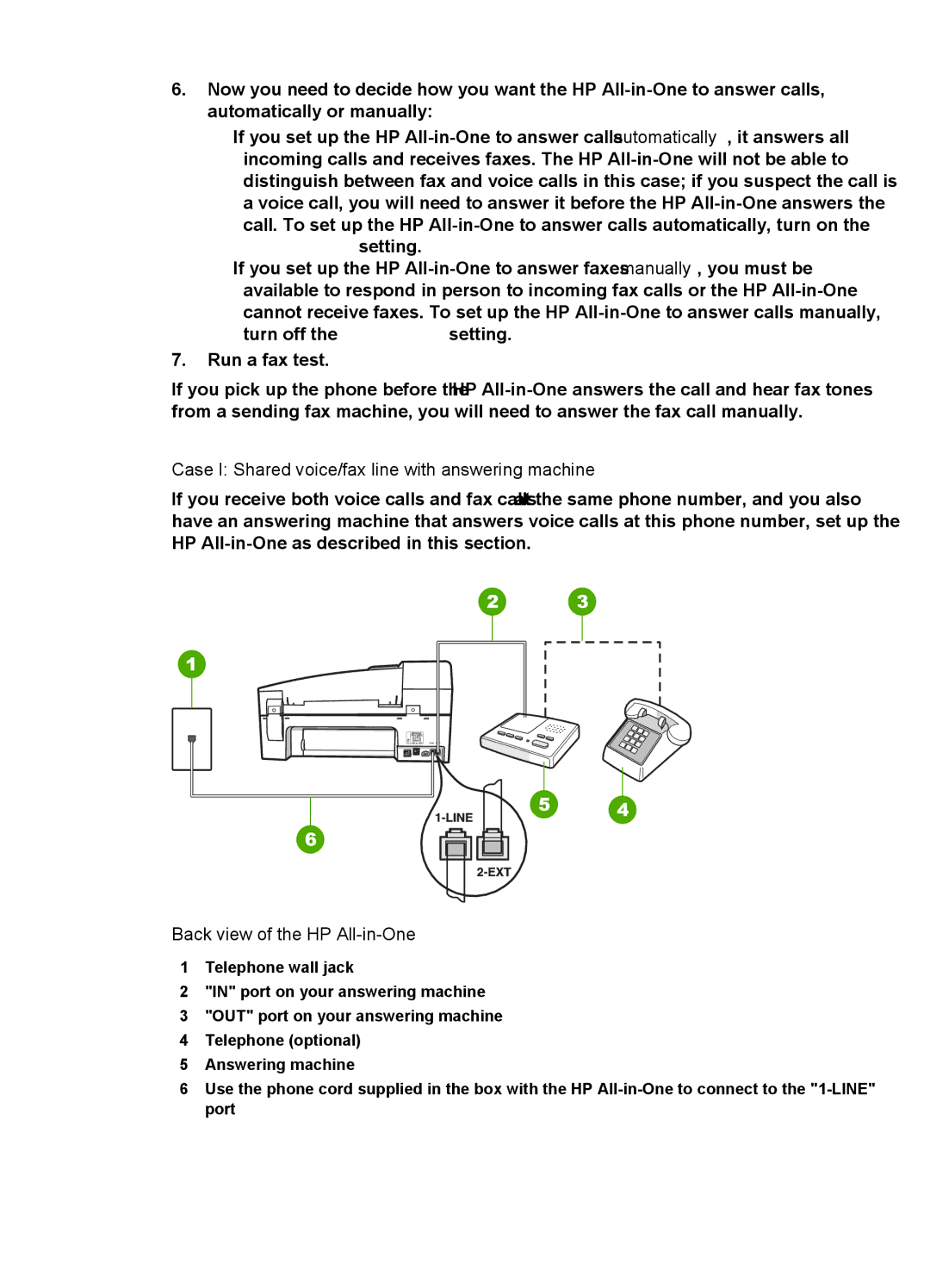 HP 6310xi manual Case I Shared voice/fax line with answering machine 