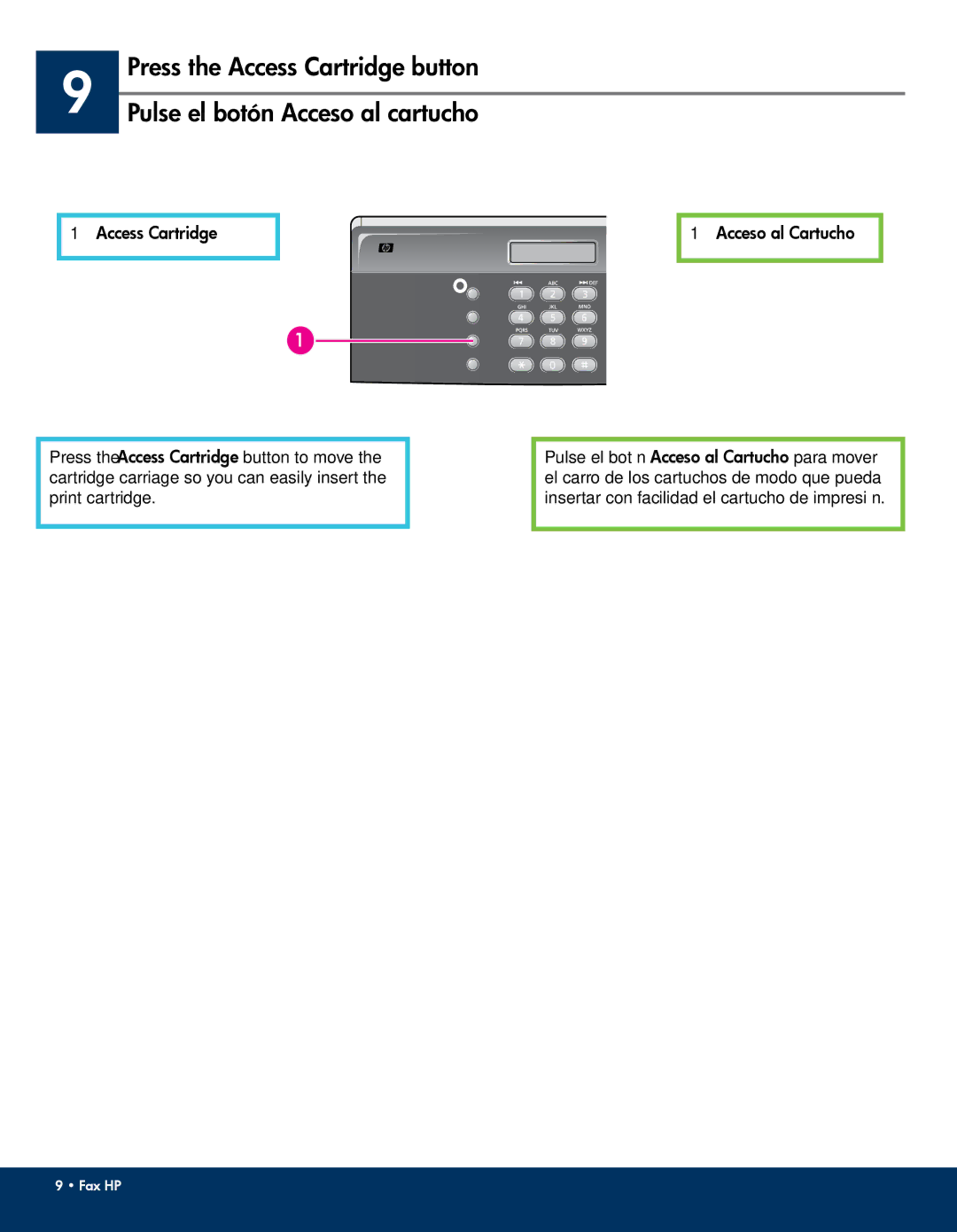 HP 640 Fax manual Press the Access Cartridge button, Pulse el botón Acceso al cartucho 