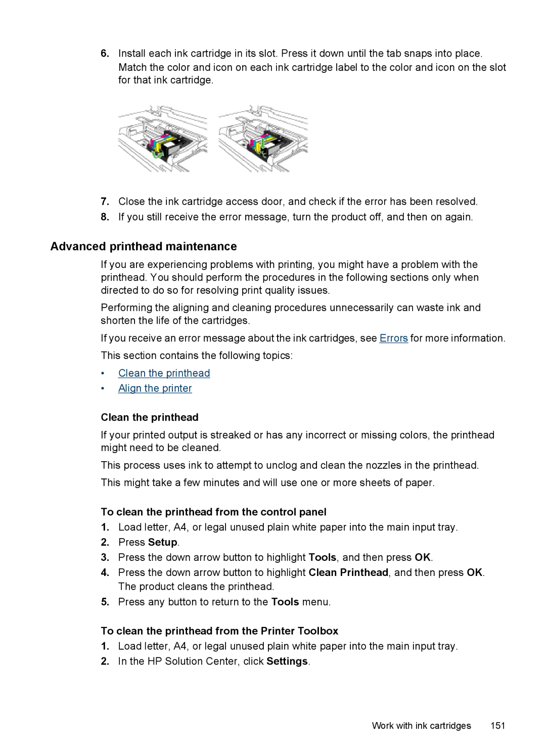 HP 6500 - E709a manual Advanced printhead maintenance, Clean the printhead, To clean the printhead from the control panel 