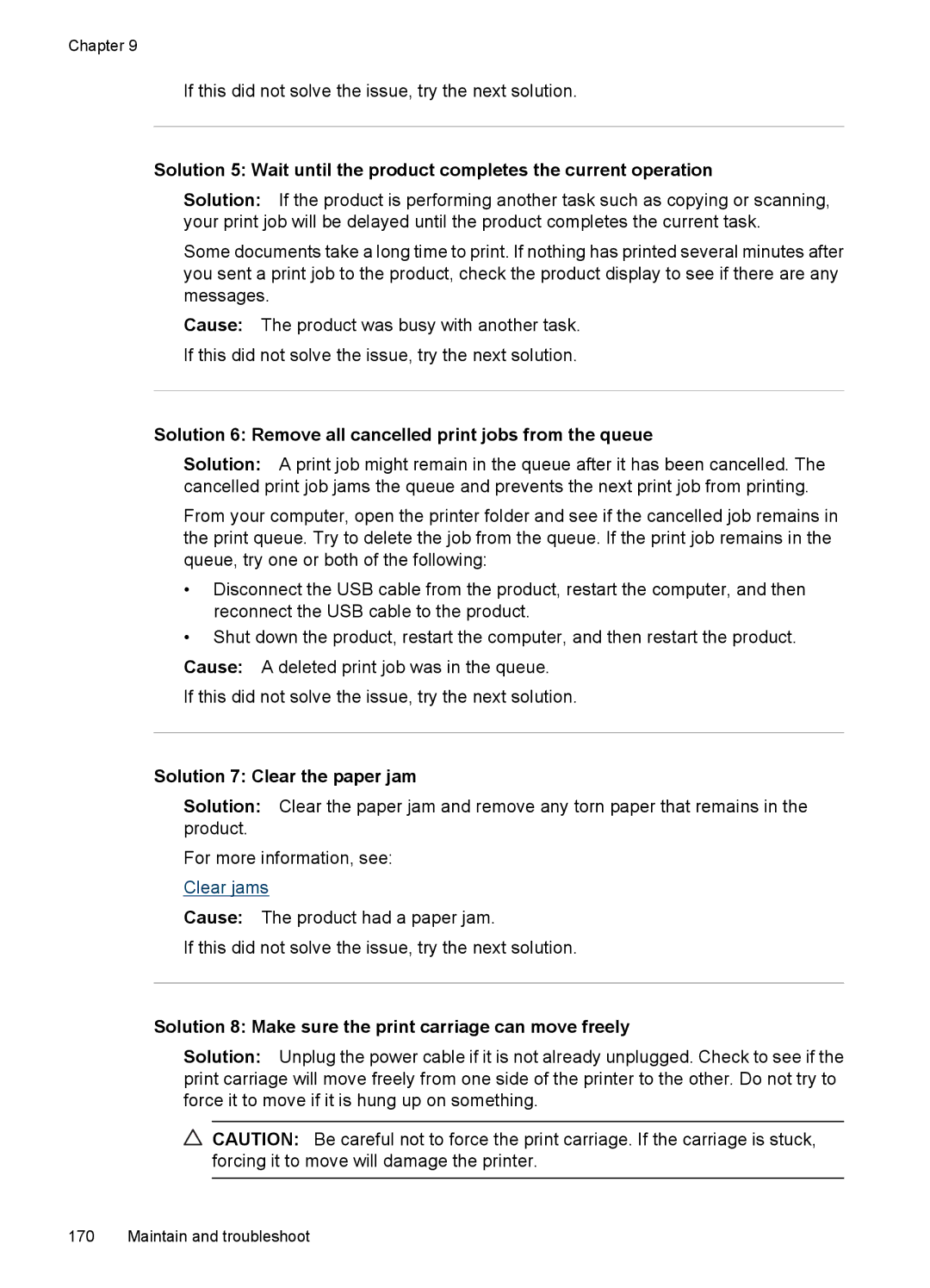 HP 6500 - E709q, 6500 - E709n Solution 6 Remove all cancelled print jobs from the queue, Solution 7 Clear the paper jam 