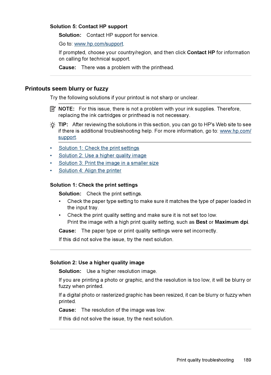 HP 6500 - E709n manual Printouts seem blurry or fuzzy, Solution 5 Contact HP support, Solution 2 Use a higher quality image 