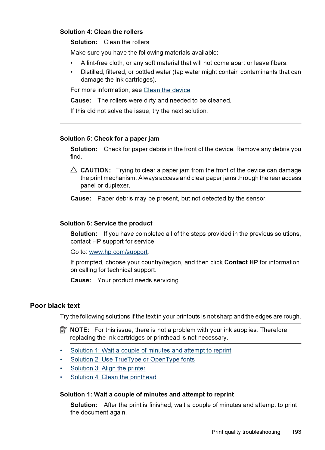 HP 6500 - E709a, 6500 - E709q, 6500 - E709n Poor black text, Solution 4 Clean the rollers, Solution 5 Check for a paper jam 