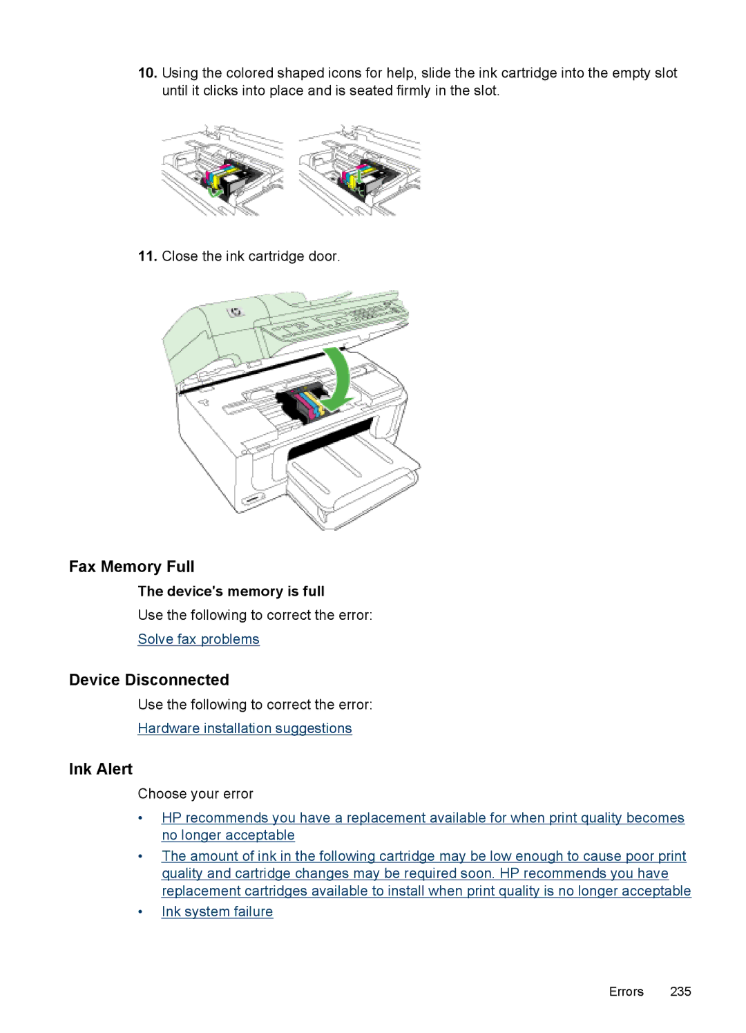 HP 6500 - E709a, 6500 - E709q, 6500 - E709n manual Fax Memory Full, Device Disconnected, Ink Alert, Devices memory is full 