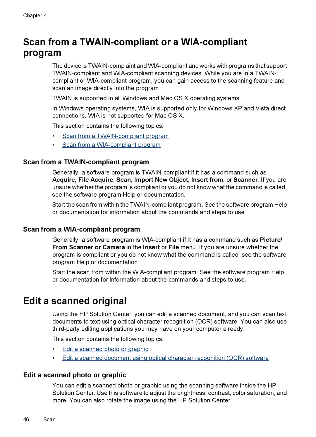 HP 6500 - E709a, 6500 - E709q, 6500 - E709n Scan from a TWAIN-compliant or a WIA-compliant program, Edit a scanned original 