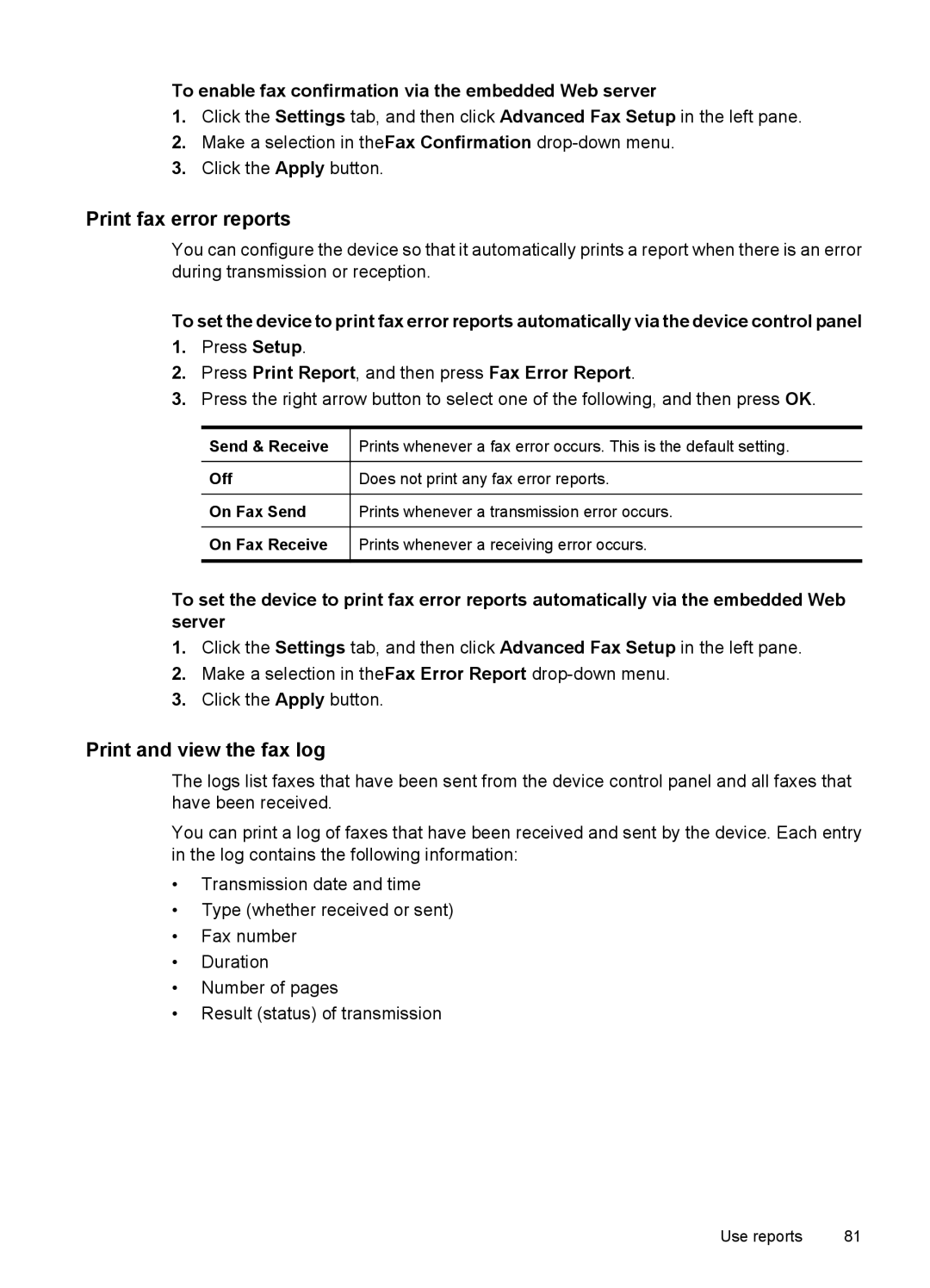 HP 6500 - E709n Print fax error reports, Print and view the fax log, Press Print Report, and then press Fax Error Report 