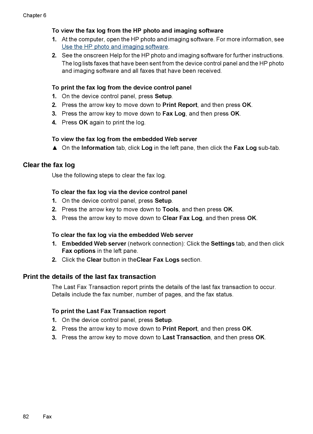 HP 6500 - E709a, 6500 - E709q, 6500 - E709n manual Clear the fax log, Print the details of the last fax transaction 