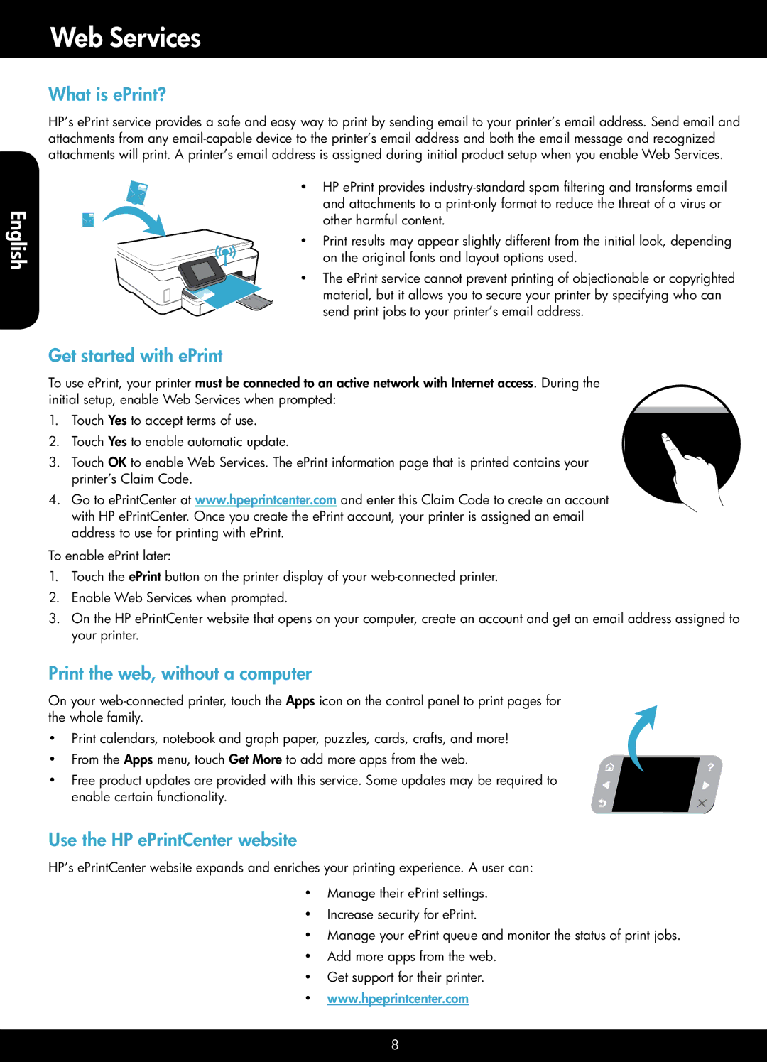 HP 6510 - B211a, 6512 - B211a Web Services, What is ePrint?, Get started with ePrint, Print the web, without a computer 