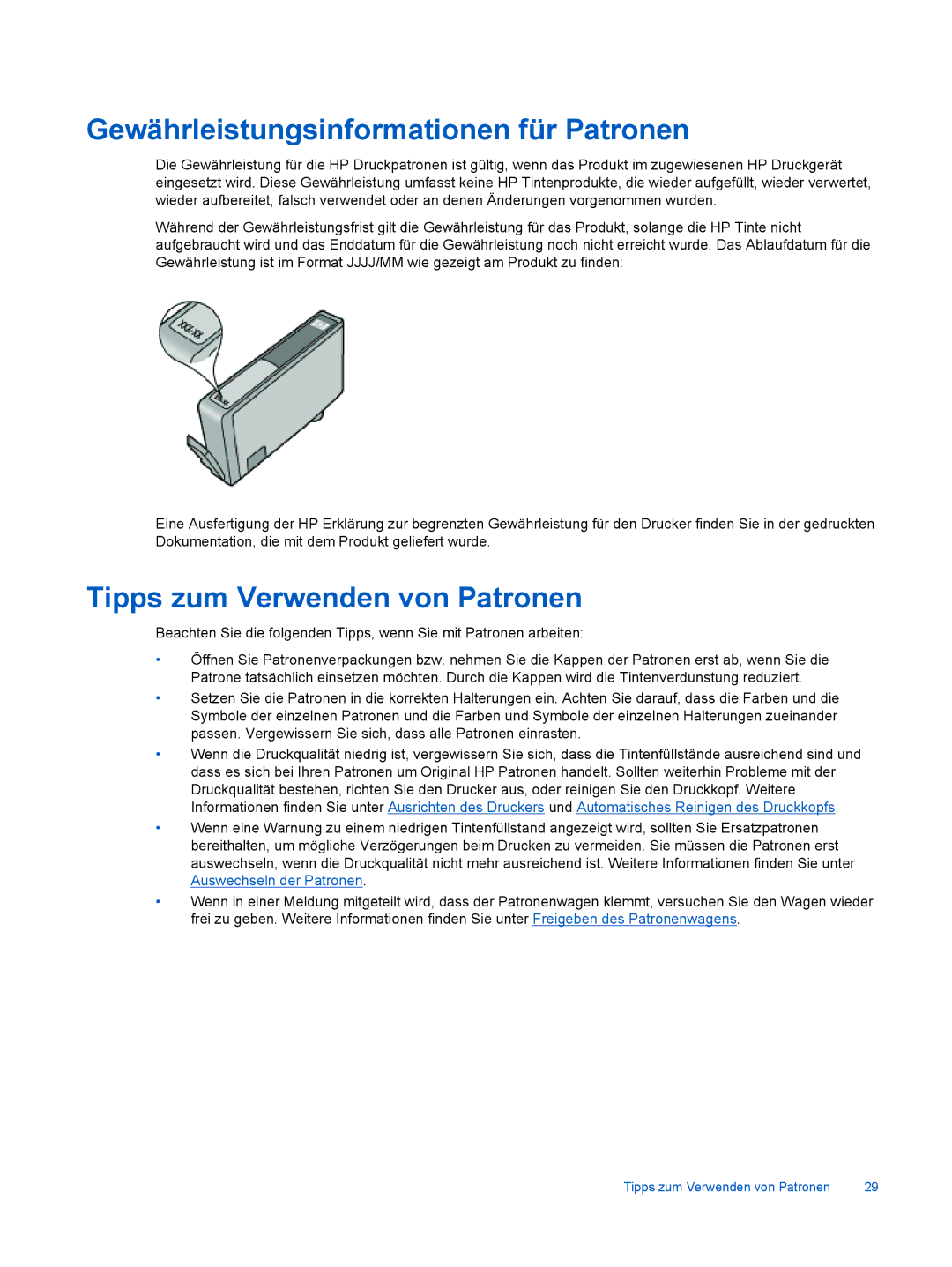 HP 6520 manual Gewährleistungsinformationen für Patronen, Tipps zum Verwenden von Patronen 