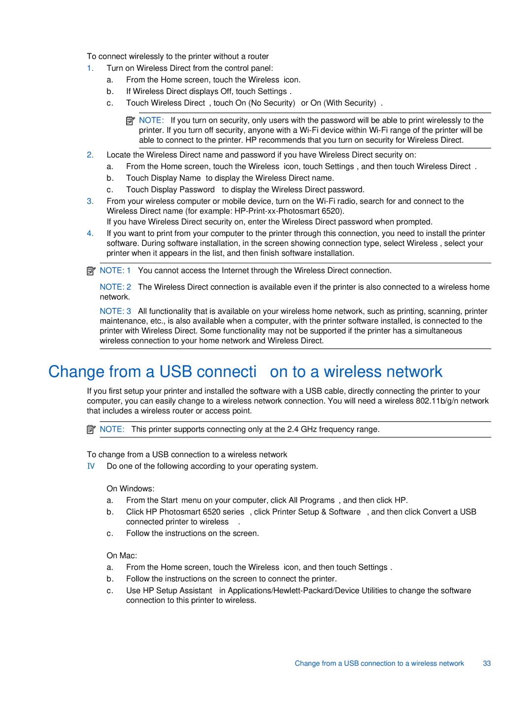 HP 6520, 6525 Change from a USB connection to a wireless network, To connect wirelessly to the printer without a router 