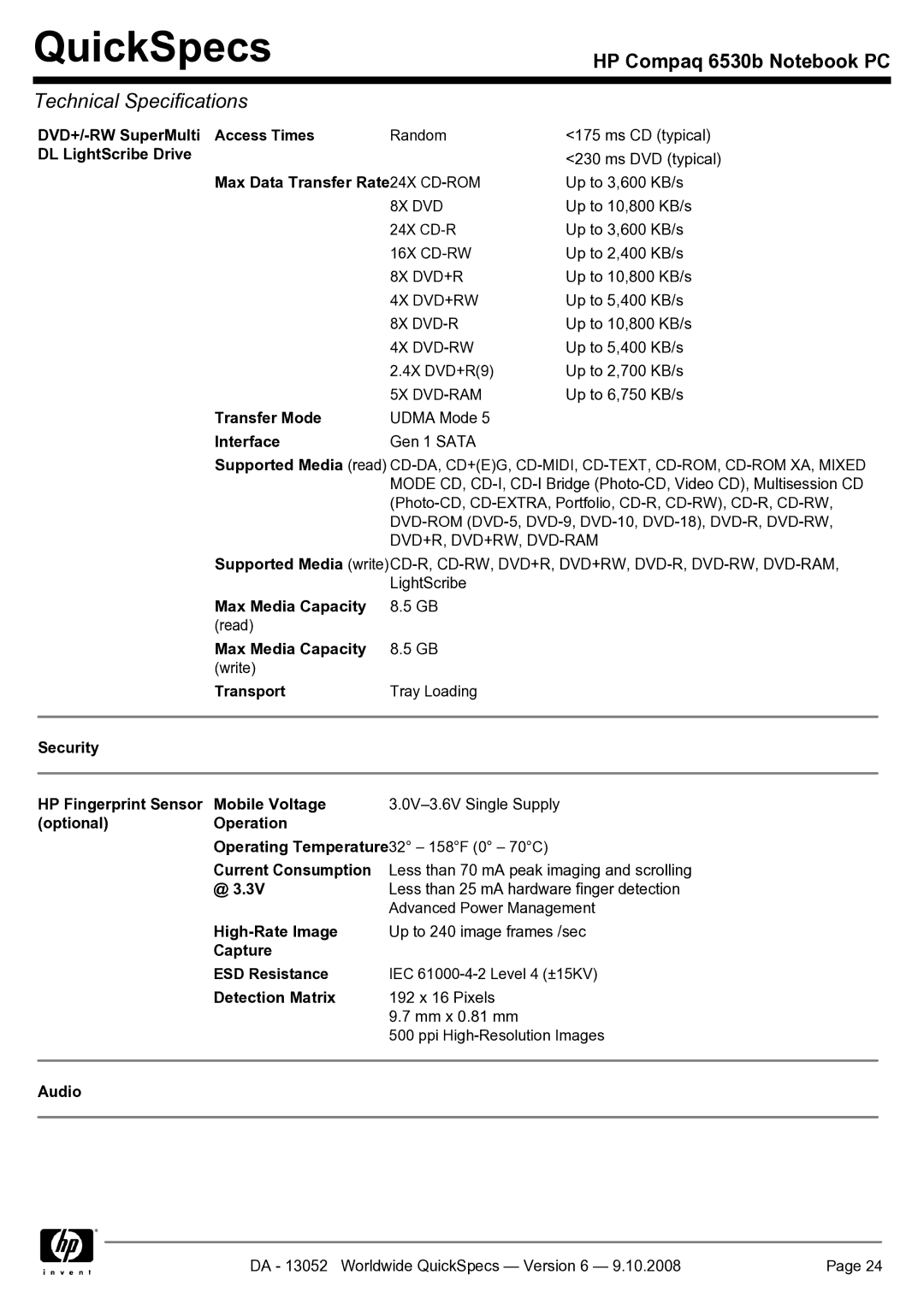 HP 6530b manual DVD+/-RW SuperMulti Access Times, DL LightScribe Drive, Security HP Fingerprint Sensor Mobile Voltage 