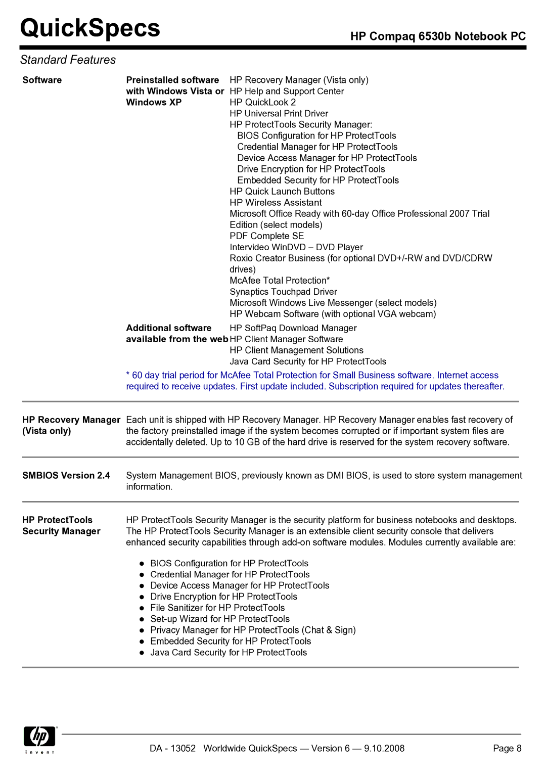 HP 6530b manual Software Preinstalled software, With Windows Vista or, Windows XP, Additional software, Smbios Version 