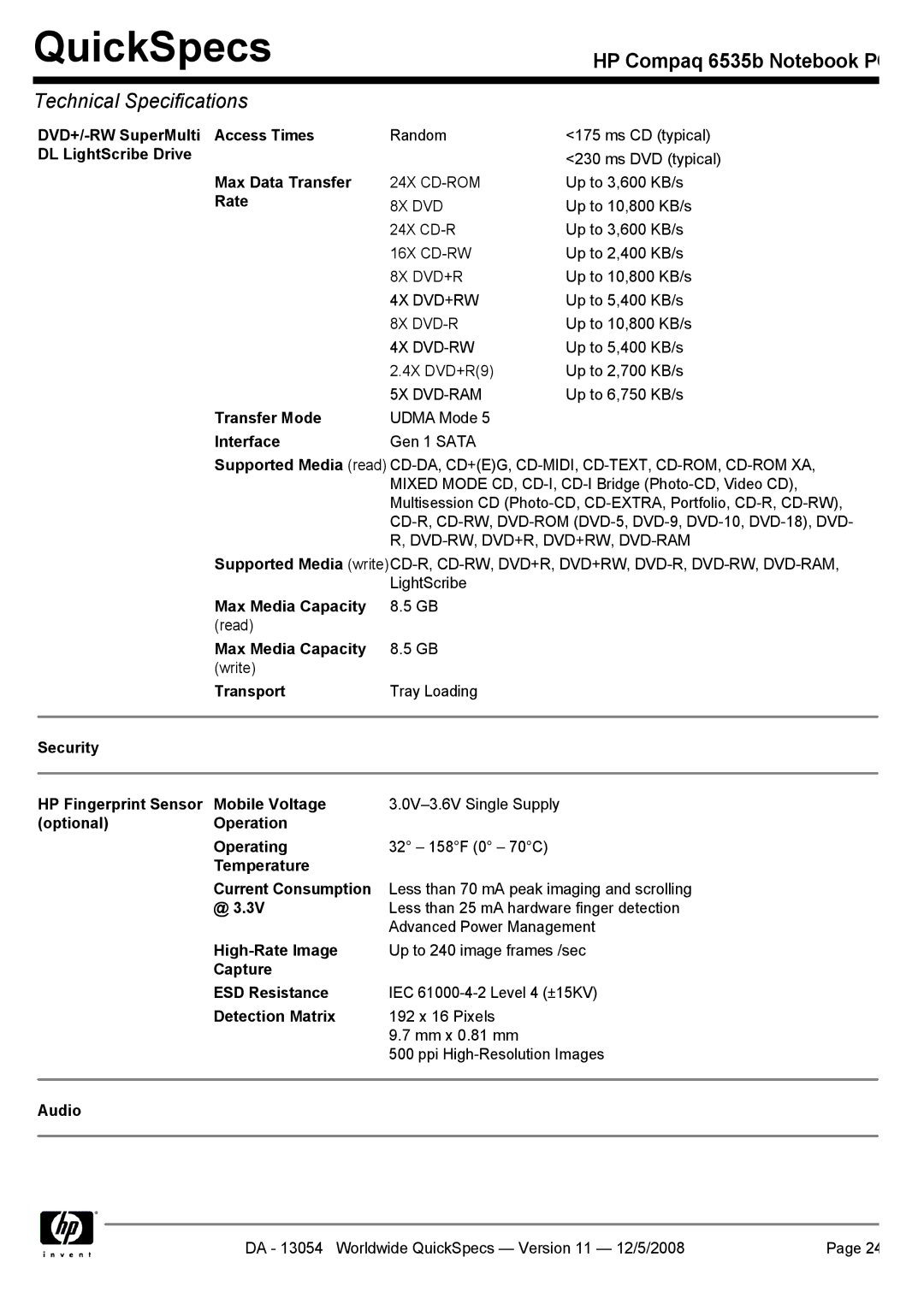 HP 6535b DVD+/-RW SuperMulti Access Times, DL LightScribe Drive, Security HP Fingerprint Sensor Mobile Voltage, Audio 