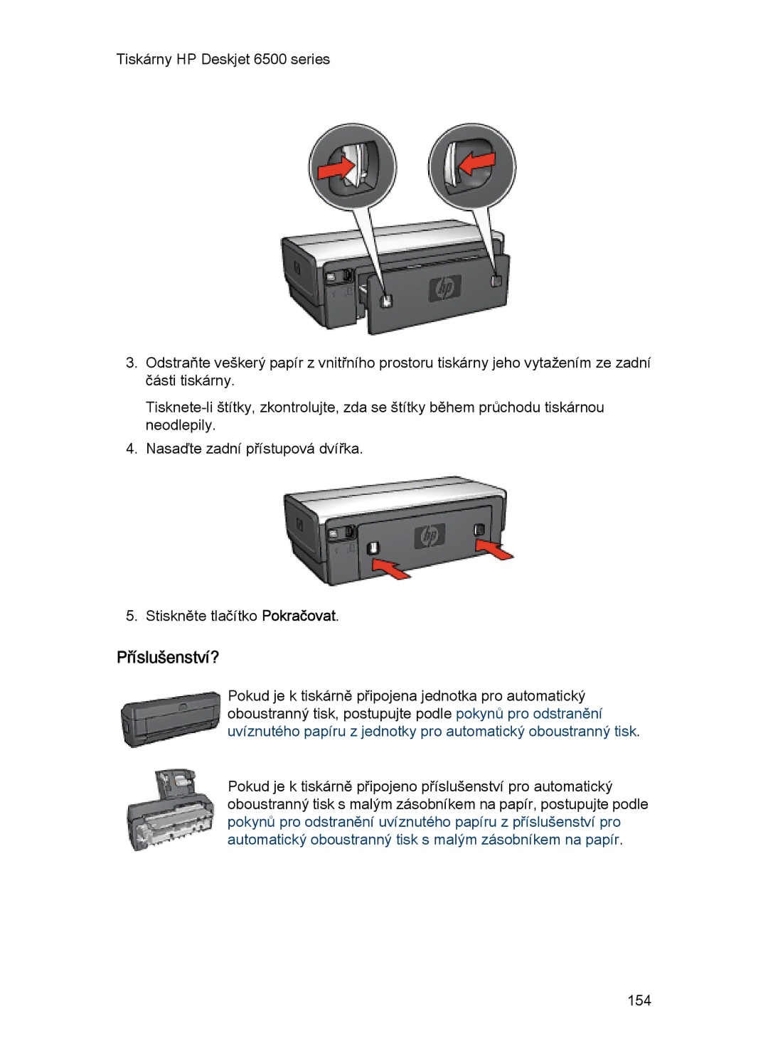 HP 6540-50 manual Příslušenství? 