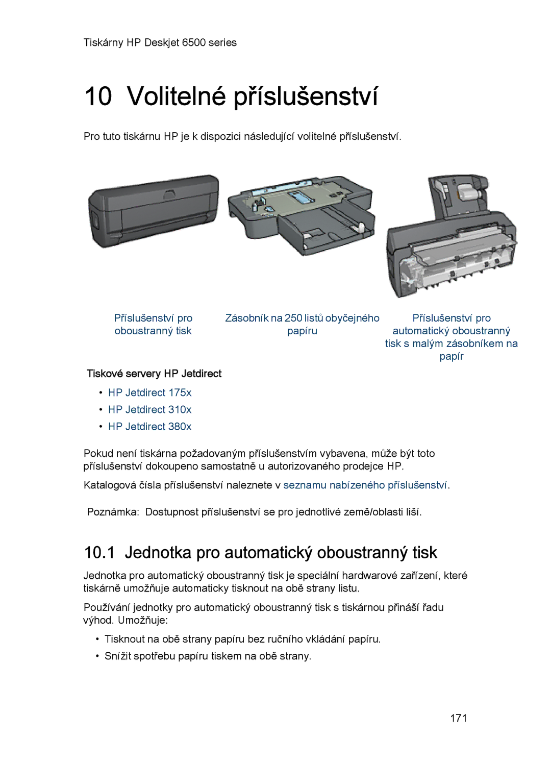 HP 6540-50 manual Volitelné příslušenství, Jednotka pro automatický oboustranný tisk 