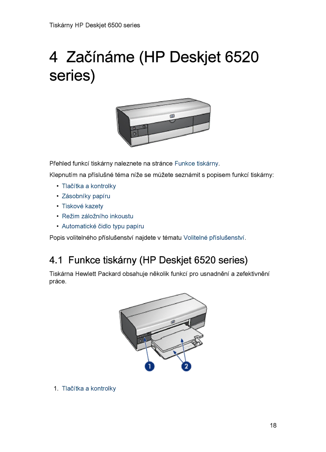 HP 6540-50 manual Začínáme HP Deskjet 6520 series, Funkce tiskárny HP Deskjet 6520 series 