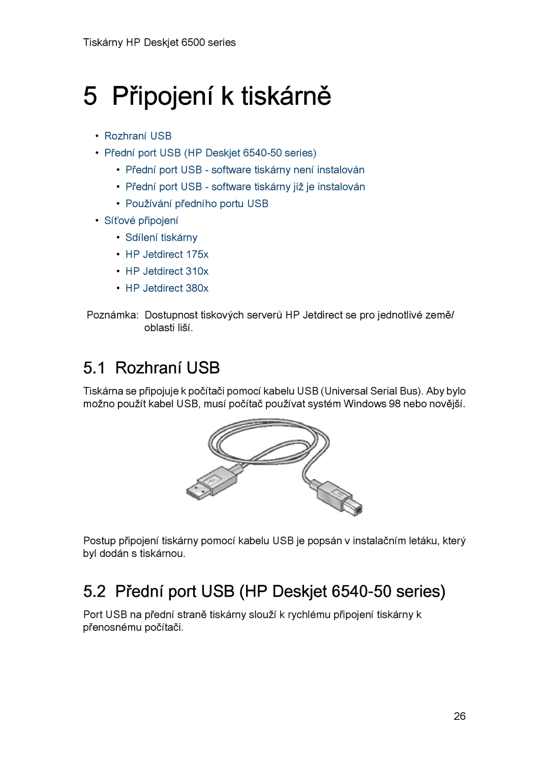 HP manual Rozhraní USB, Přední port USB HP Deskjet 6540-50 series 