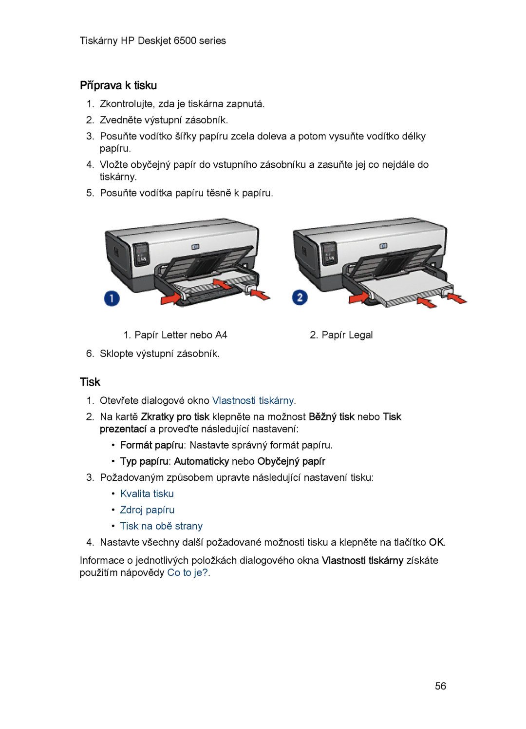 HP 6540-50 manual Kvalita tisku Zdroj papíru Tisk na obě strany 