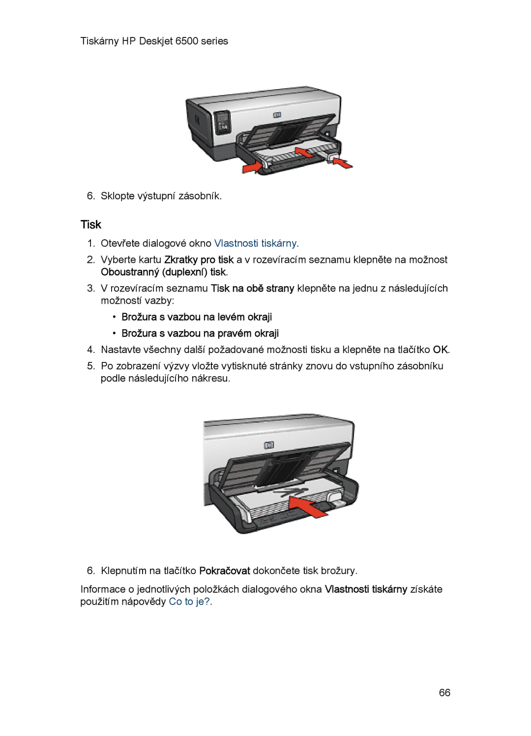 HP 6540-50 manual Tiskárny HP Deskjet 6500 series Sklopte výstupní zásobník 