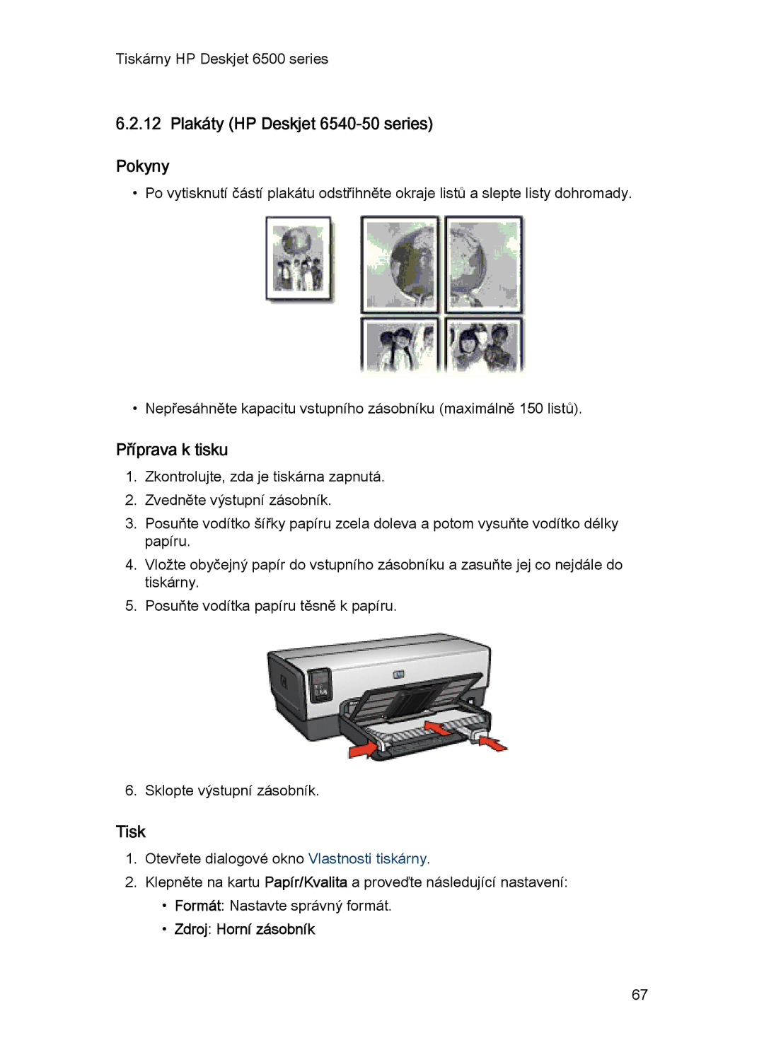 HP manual Plakáty HP Deskjet 6540-50 series Pokyny, Zdroj Horní zásobník 