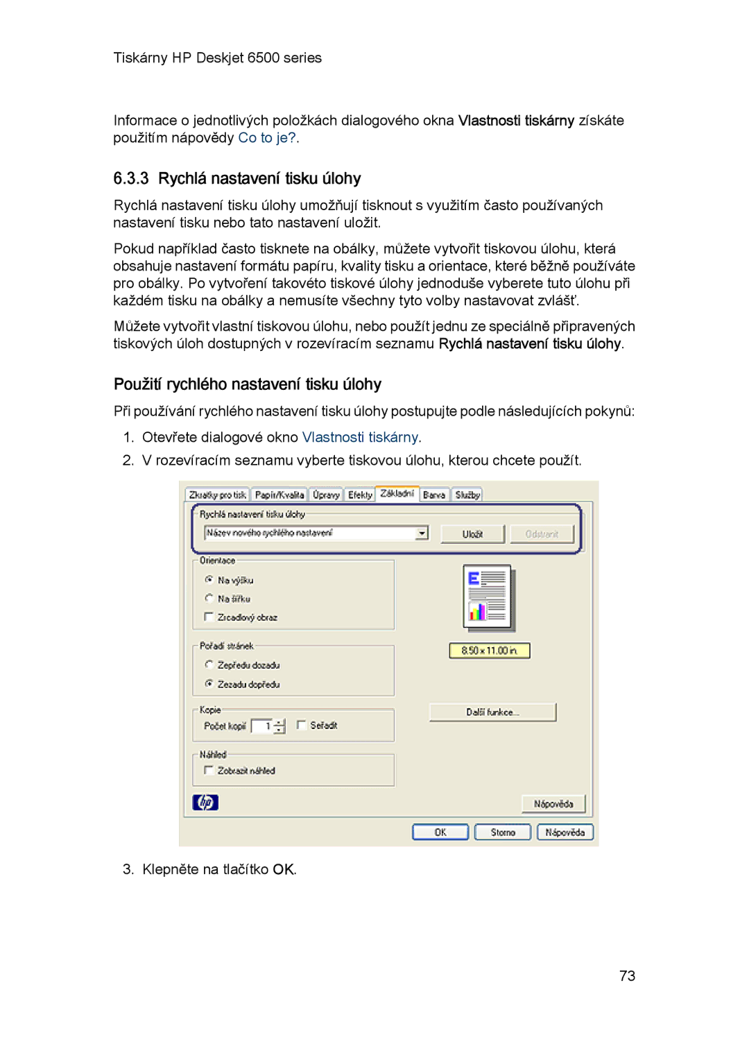 HP 6540-50 manual Rychlá nastavení tisku úlohy, Použití rychlého nastavení tisku úlohy 