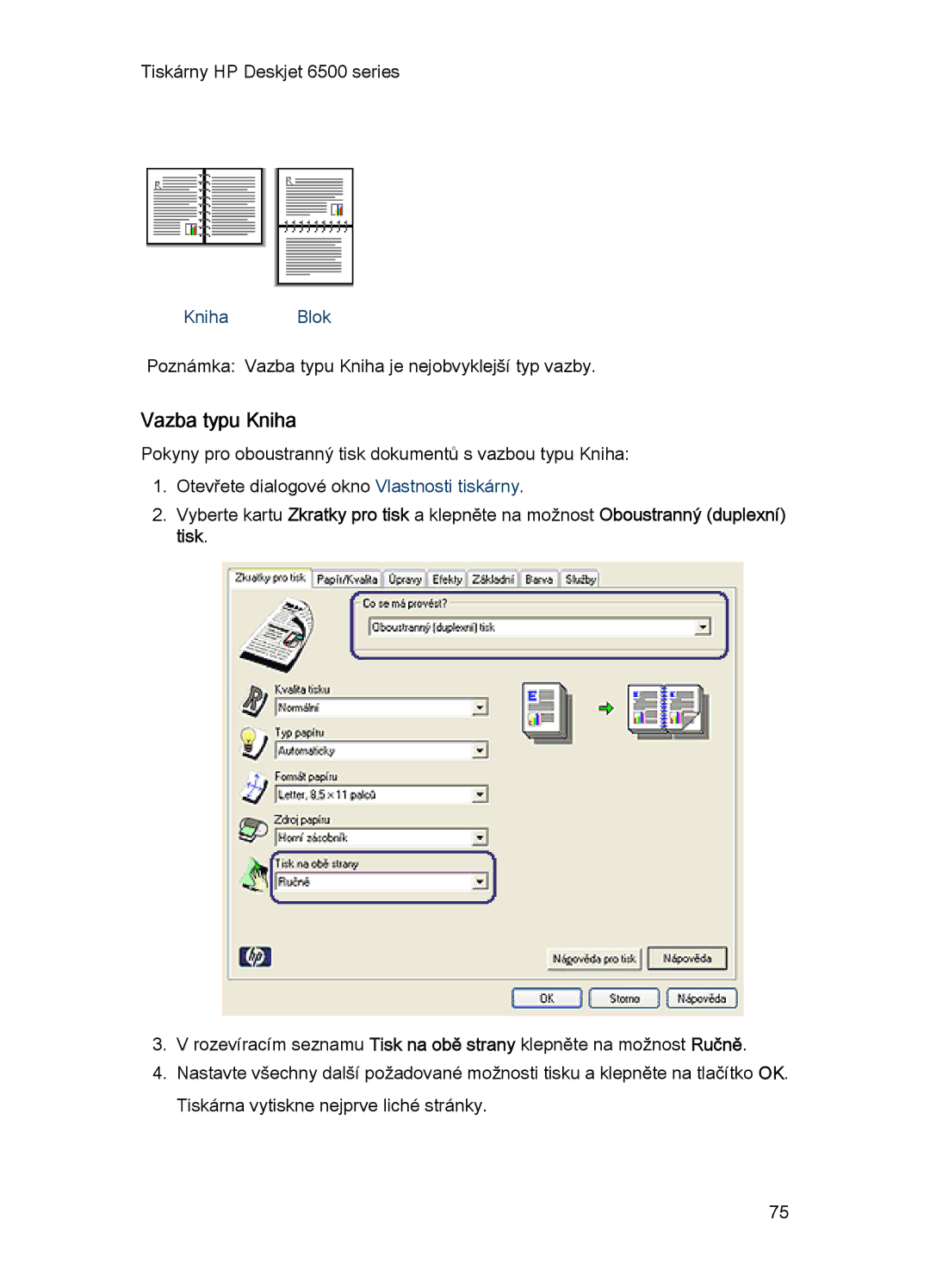 HP 6540-50 manual Vazba typu Kniha 