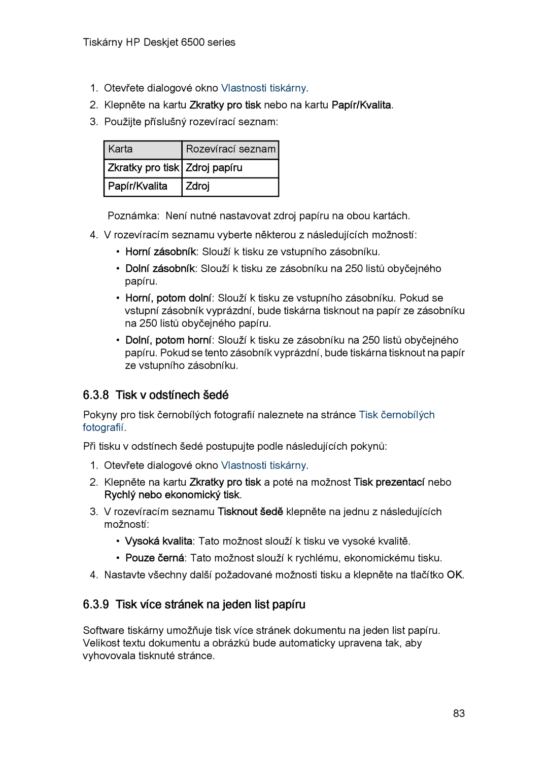 HP 6540-50 manual Tisk v odstínech šedé, Tisk více stránek na jeden list papíru, Zdroj papíru, Papír/Kvalita Zdroj 