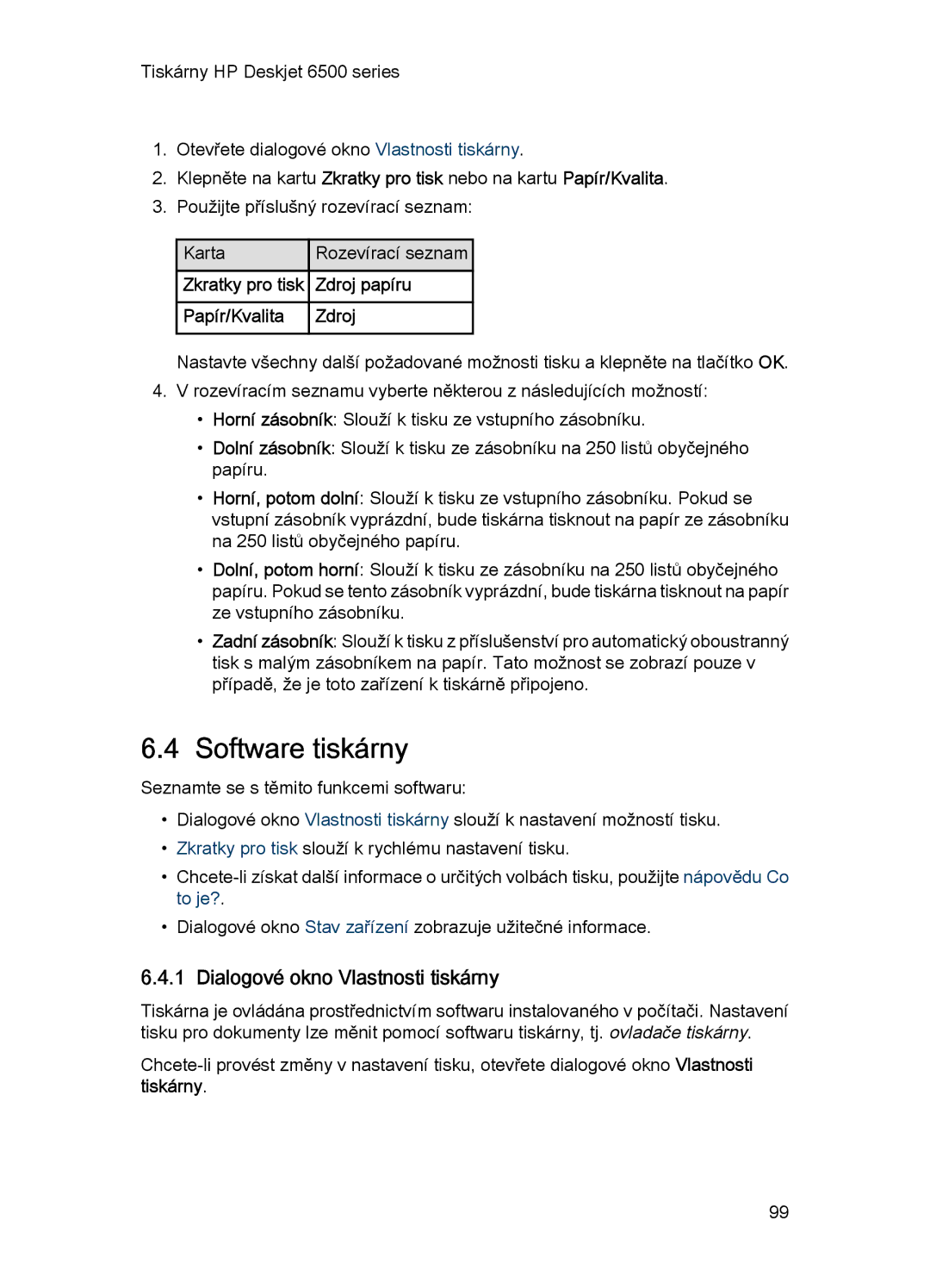 HP 6540-50 manual Software tiskárny, Dialogové okno Vlastnosti tiskárny 