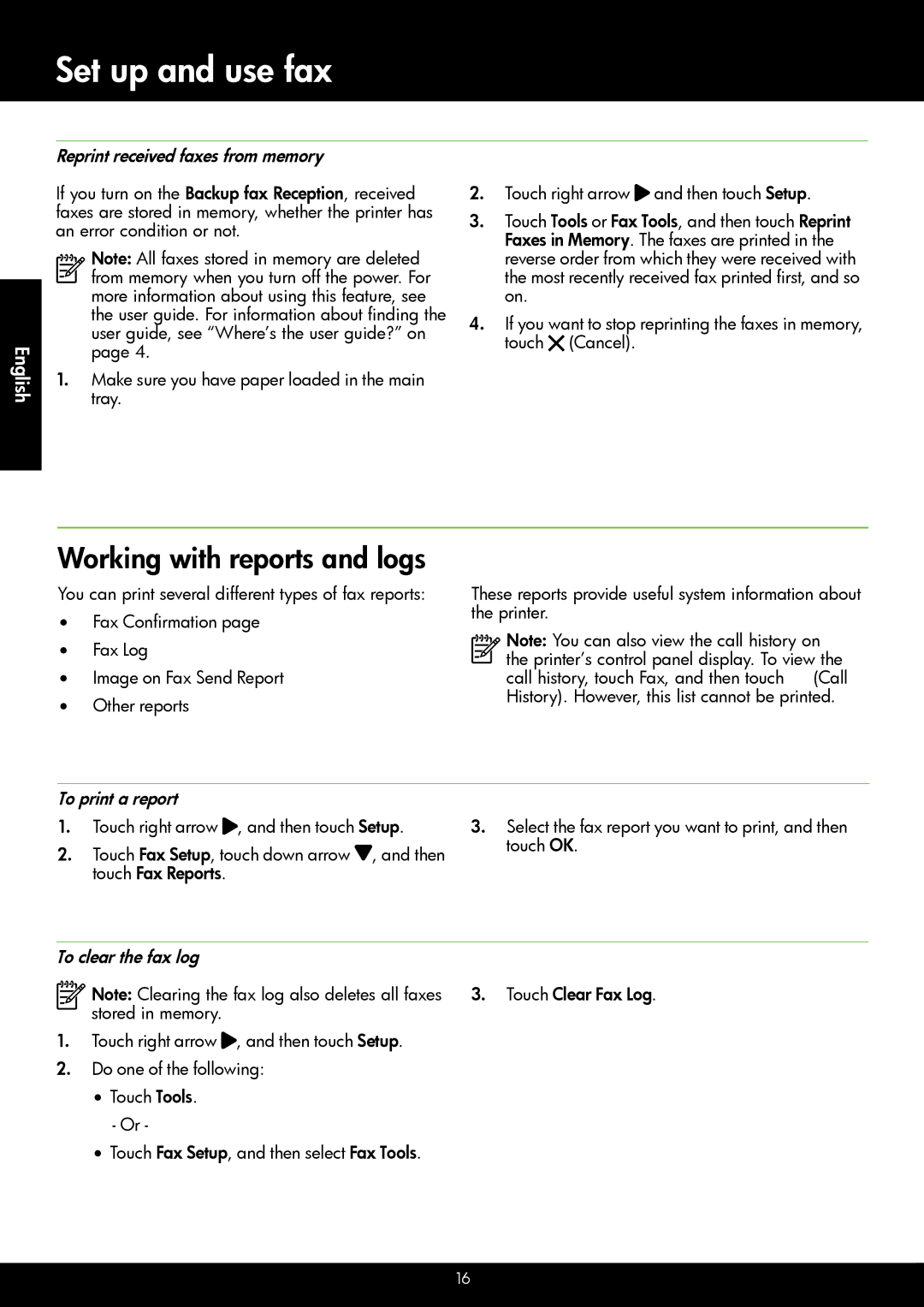 HP 6600 - H7, 6700 - H7 manual Working with reports and logs, Reprint received faxes from memory, To print a report 